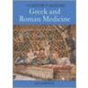 Greek And Roman Medicine by Ian Dawson