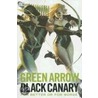 Green Arrow/Black Canary by Brad Meltzer