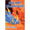 Greg Hart, Dragonslayer? by Bill Allen