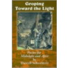 Groping Toward The Light door Darrell Schweitzer