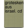 Grotesken Aus Israel. Cd door Ephraim Kishon