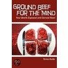 Ground Beef For The Mind door Tema Kuda