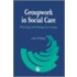 Groupwork In Social Care