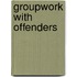 Groupwork With Offenders
