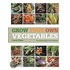 Grow Your Own Vegetables