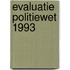 Evaluatie politiewet 1993