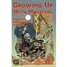 Growing Up with Monsters by Daniel Kinske
