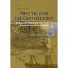 Met vriend die God geleide by P. Moree
