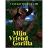 Mijn vriend Gorilla