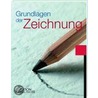 Grundlagen der Zeichnung by Unknown