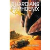 Guardians Of The Phoenix by Eric Brown