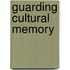 Guarding Cultural Memory