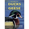 Guide To Ducks And Geese by Chuck Hanger