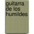 Guitarra de Los Humildes