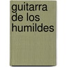Guitarra de Los Humildes door Horacio Guarany