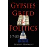 Gypsies Greed & Politics door Leonard D. Lindquist