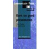 Kort en goed presenteren