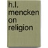 H.L. Mencken on Religion