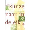 De kluizenaar in de eik door A.B. Mulder-Bakker