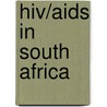 Hiv/aids In South Africa door Dennis Kieserling