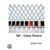 Half - Century Discourse door Jonathan French