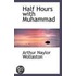 Half Hours With Muhammad