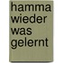 Hamma wieder was gelernt
