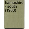 Hampshire - South (1900) by Unknown