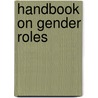 Handbook On Gender Roles door Janet H. Urlich