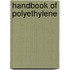 Handbook of Polyethylene