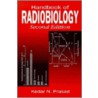 Handbook of Radiobiology by Kedar N. Prasad