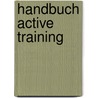 Handbuch Active Training door Bernd Weidenmann