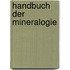 Handbuch Der Mineralogie