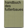 Handbuch Des Futterbaues by Hugo Werner