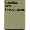 Handbuch Des Hypnotismus door Paul Martial Joseph Joire