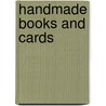 Handmade Books And Cards door Jean G. Kropper