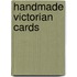 Handmade Victorian Cards