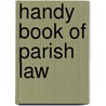 Handy Book Of Parish Law door William Andrews Holdsworth