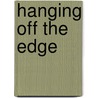 Hanging Off The Edge door Priscilla McLean