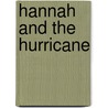 Hannah And The Hurricane by John Escott