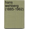 Hans Wehberg (1885-1962) by Claudia Denfeld