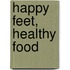 Happy Feet, Healthy Food