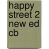 Happy Street 2 New Ed Cb door Stella Maidment