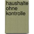 Haushalte ohne Kontrolle