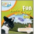 Having Fun with Your Dog
