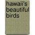 Hawaii's Beautiful Birds