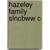 Hazeley Family Slncbww C by Amelia A. Johnson
