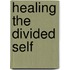 Healing the Divided Self