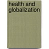Health And Globalization door William Cockerham