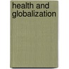 Health And Globalization by William Cockerham